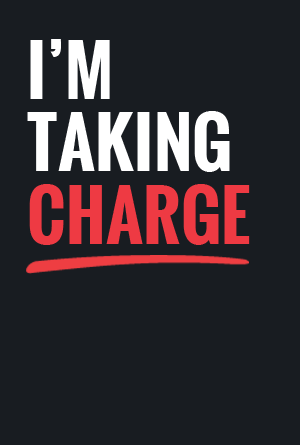 I'm Taking Charge - Blog