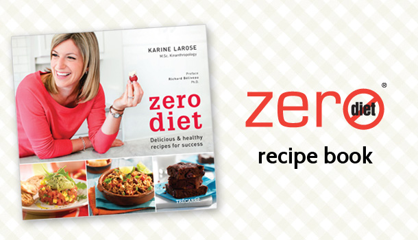 Zero Diet: 120 healthy and delicious all-new recipes!